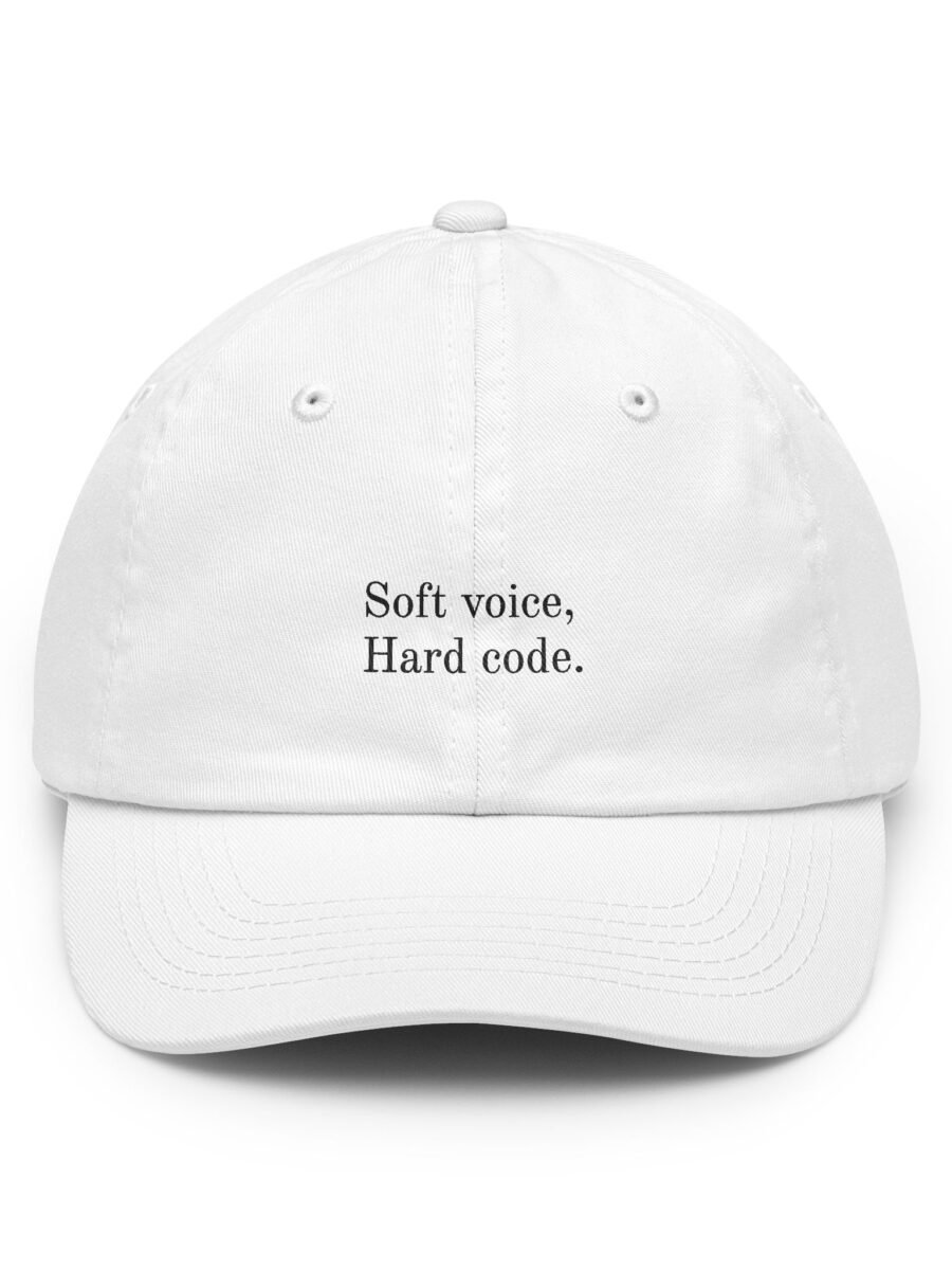Soft voice, Hard code.