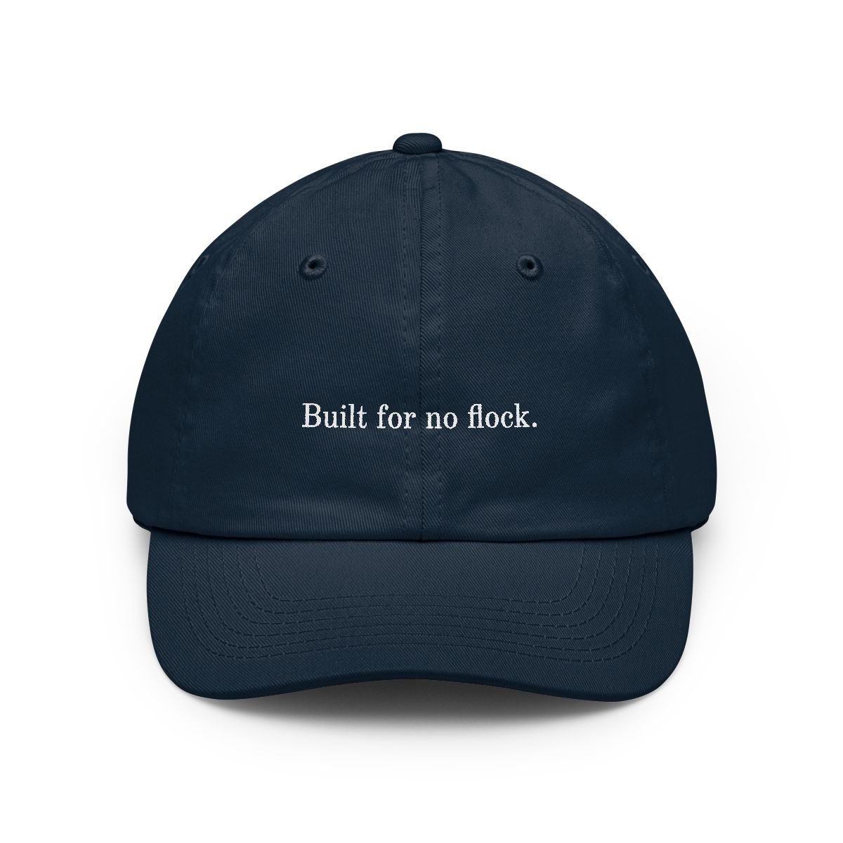 Built for no flock.