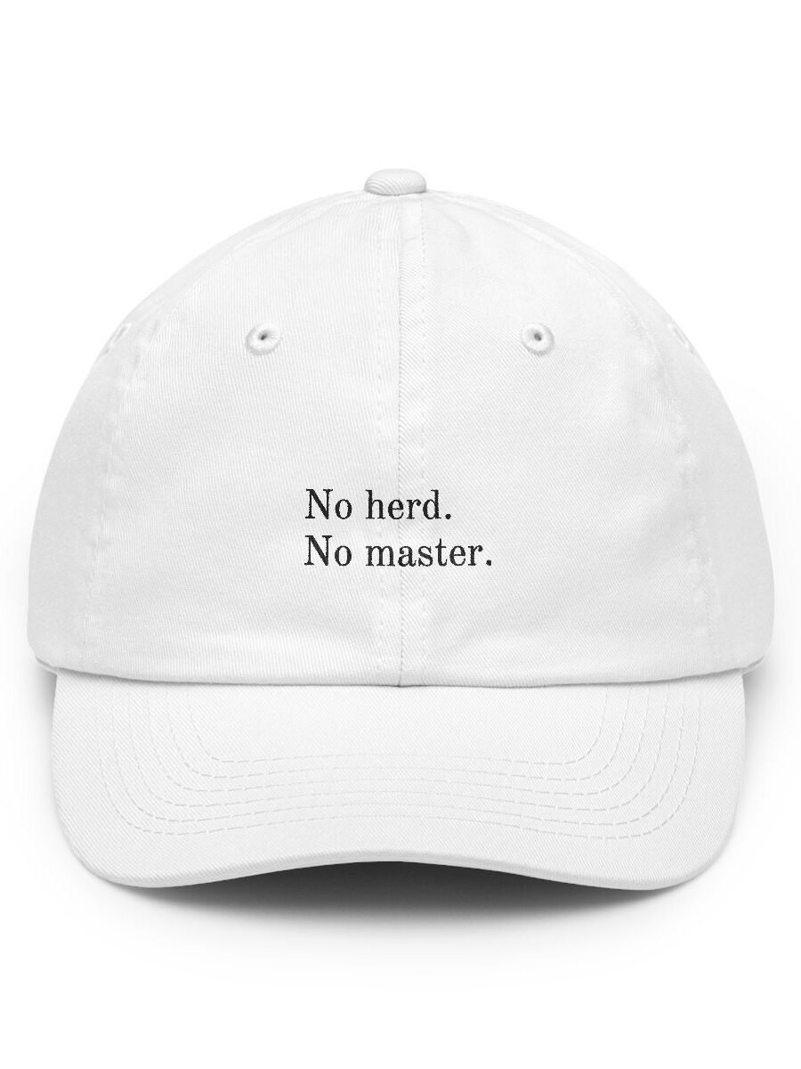 No herd. No master.