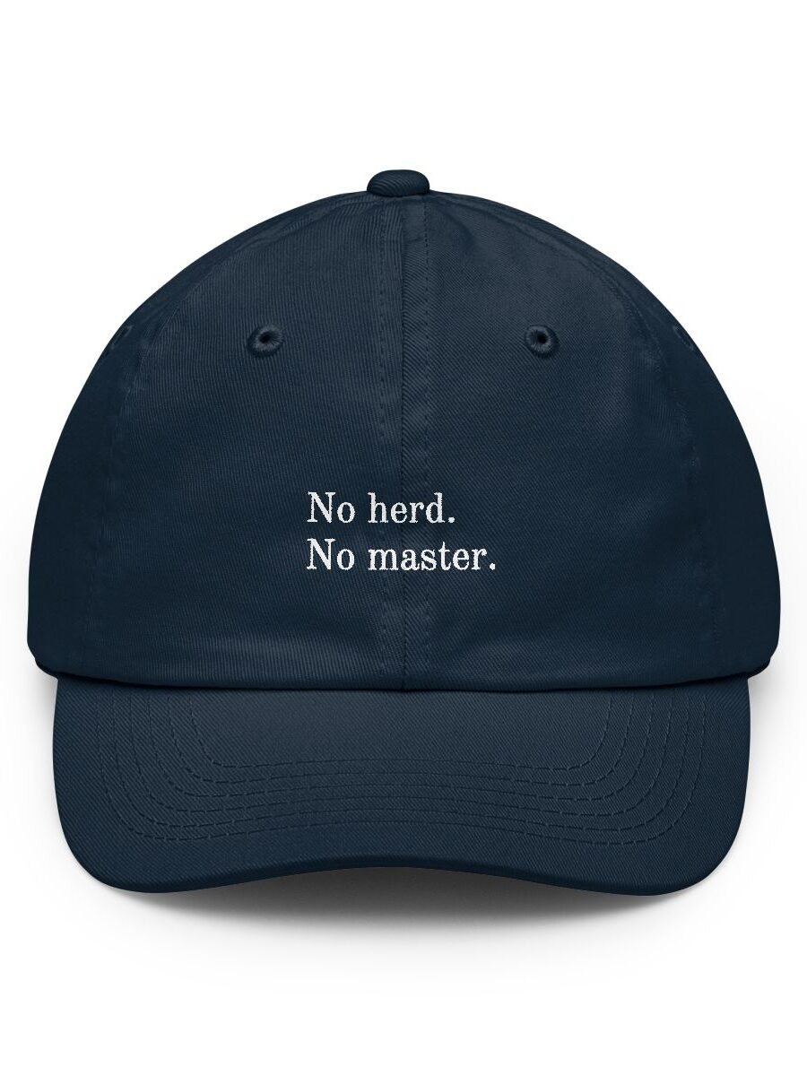 No herd. No master.