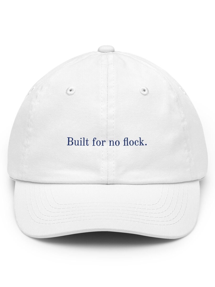 Built for no flock.
