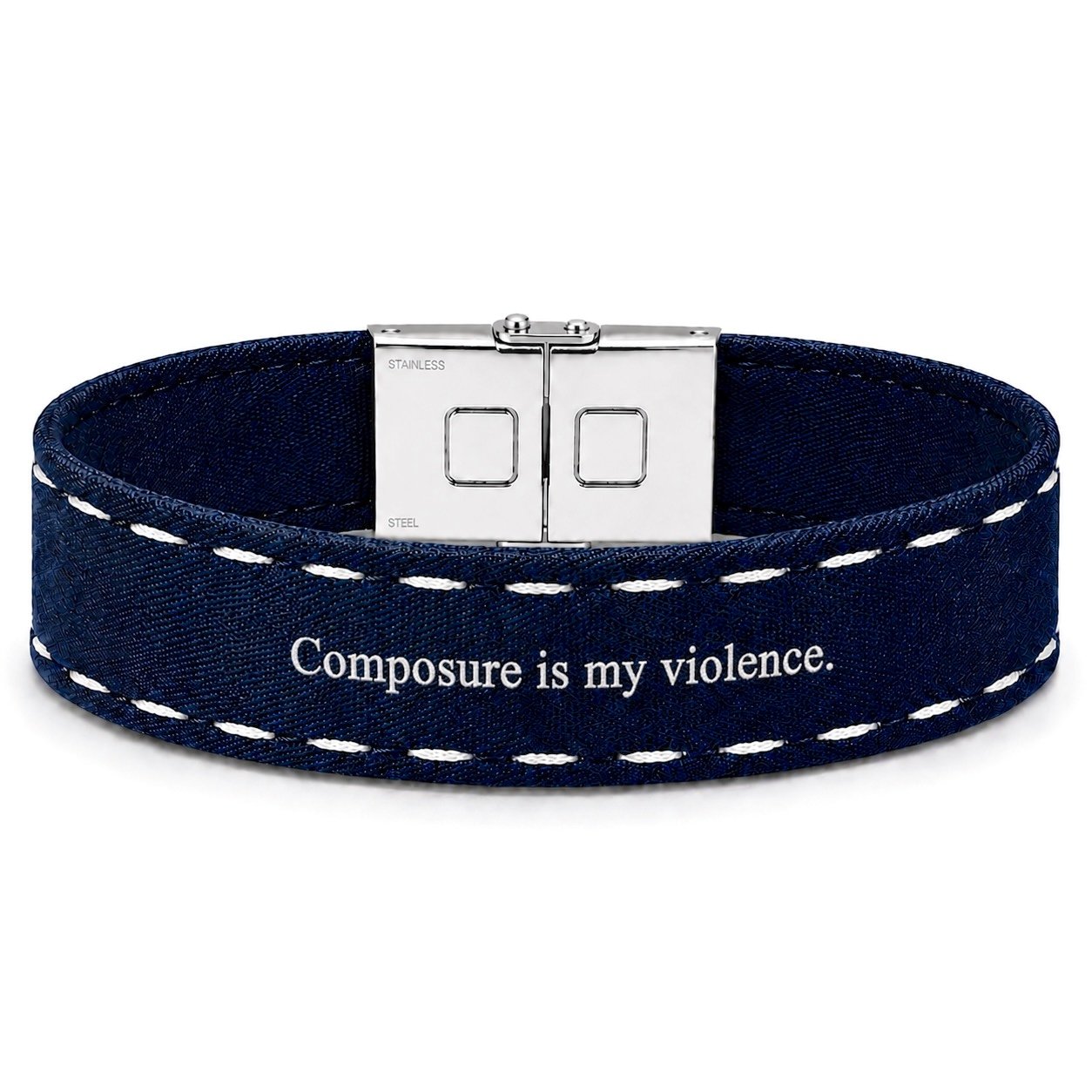 Composure is my violence.