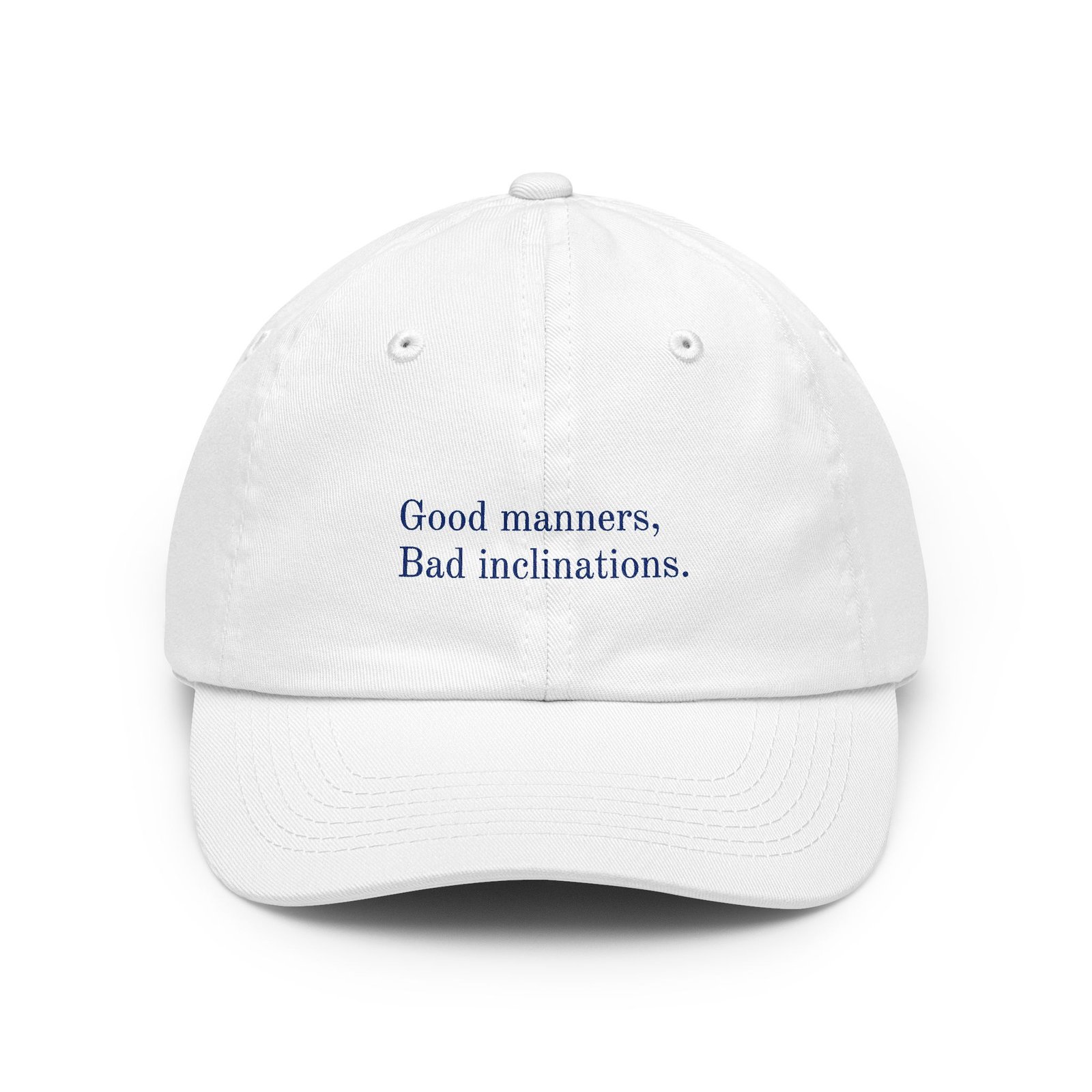 Good manners. Bad inclinations.